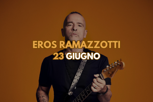 Eros Ramazzotti 23 Giugno