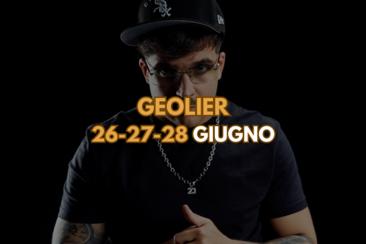 Geolier 26-27-28 Giugno