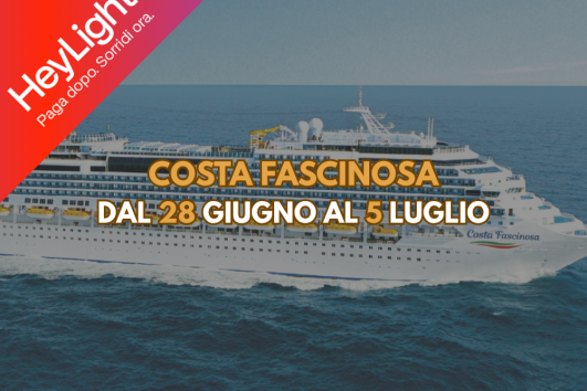 Costa Fascinosa dal 28 Giugno al 5 Luglio