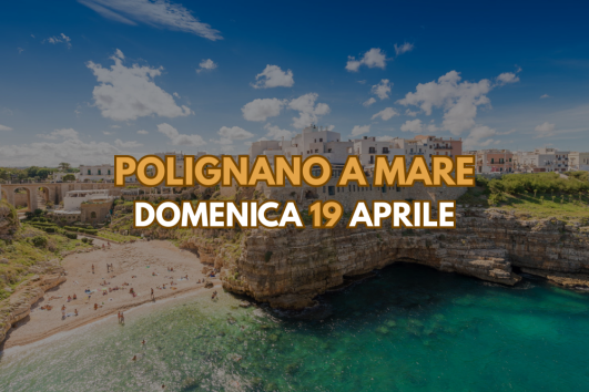 Polignano a Mare 19 Aprile