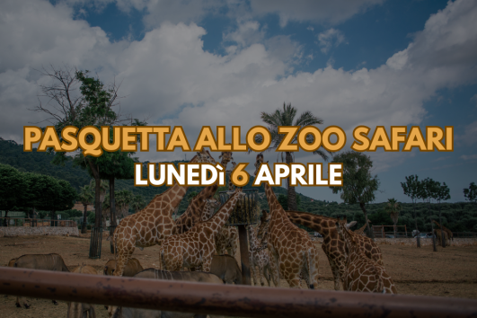 Pasquetta allo Zoo Safari 6 Aprile