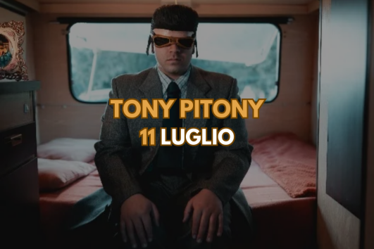 Tony Pitony 11 Luglio