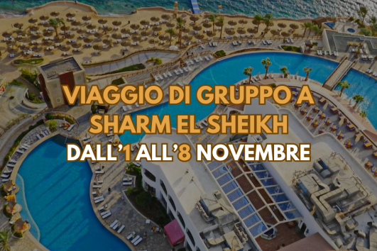 Viaggio di gruppo a Sharm El Sheikh dall'1 all'8 Novembre